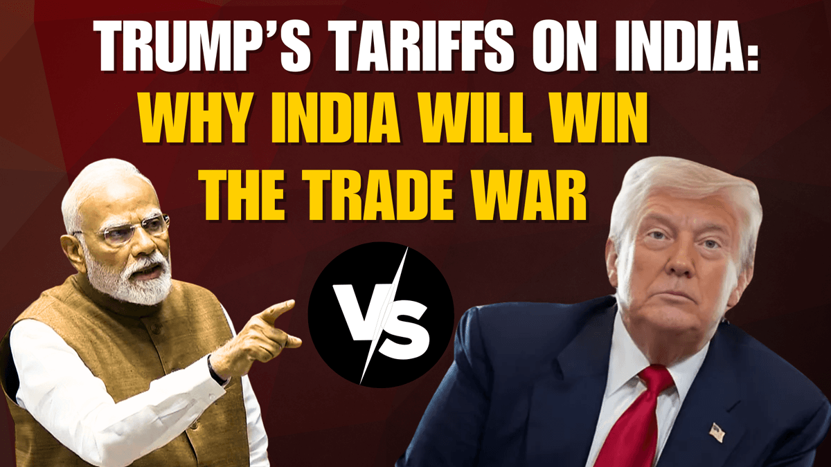 Trump’s Tariffs on India: Why India Will Win the Trade War